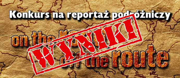 Opowieści spoza utartego szlaku. Oto zwycięzcy konkursu