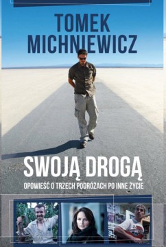 Tomasz Michniewicz, Swoją drogą - okładka książki